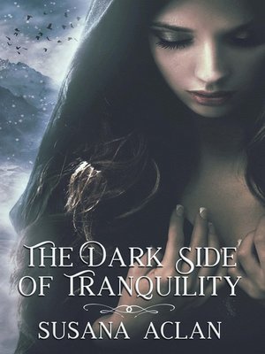 cover image of The Dark Side of Tranquility
